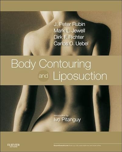 Body Contouring and Liposuction: Expert Consult - Online and Print von Saunders